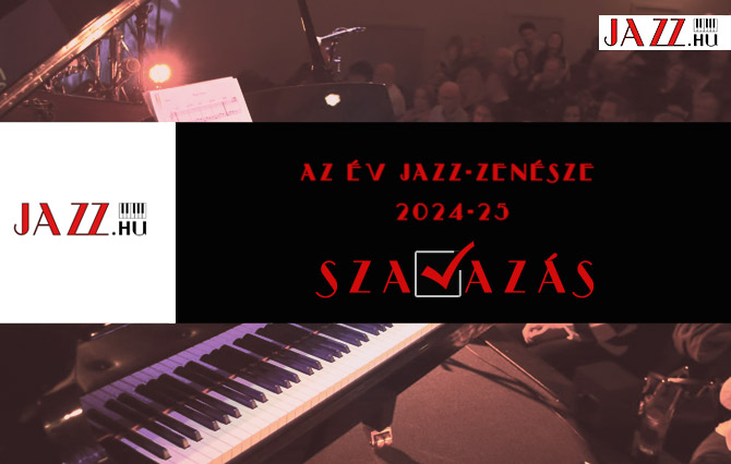 Év jazz-zenésze szavazás 2024-2025