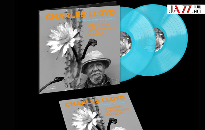 Charles Lloyd – The Sky Will Still Be There Tomorrow 