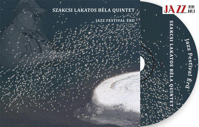 Szakcsi Lakatos Béla: Jazz Festival Érd