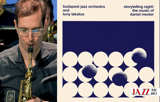 Story Telling - Mester Dániel,  Budapest Jazz Orchestra