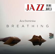 Ács Dominika – Breathing 