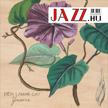 Ben Lamar Gay – Yowzers (Indigo)