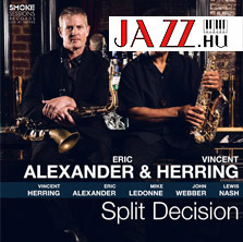 Eric Alexander & Vincent Herring – Split Decision 
