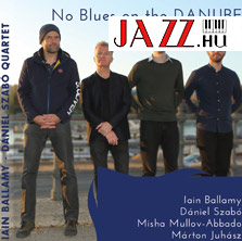 Iain Ballamy - Dániel Szabó – No Blues on the Danube 