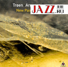 Trøen/Arnesen Quartet – New Paintings of Jazz