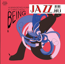 Human Being Human & Chris Cheek – Being