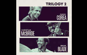 Chick Corea - Trilogy 2