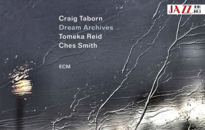 Craig Taborn – Dream Archives