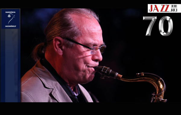 Harmónia Jazzműhely bemutatja: Elek István 70 &amp; The Quartet