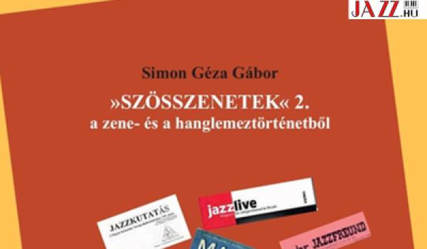 Simon Géza Gábor szösszenetei (zene- és hanglemeztörténetből)