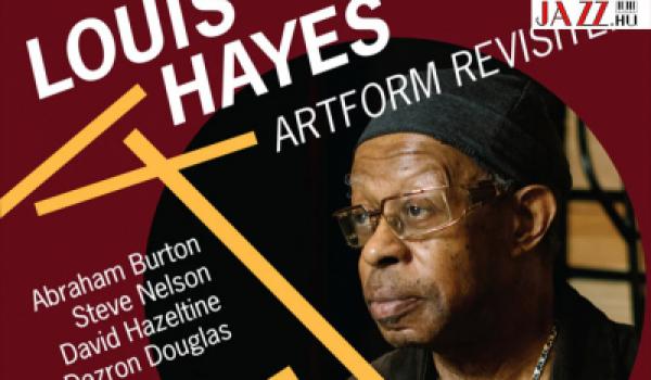 Mainstream Jazz Albumok - 2024 – Louis Hayes: Artform Revisited